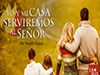 Yo y mi casa serviremos al Señor <br/><spam>Rodolfo Orozco</spam>